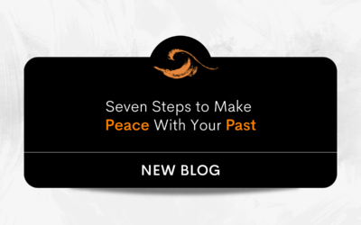 Seven Steps to Making Peace With Your Past