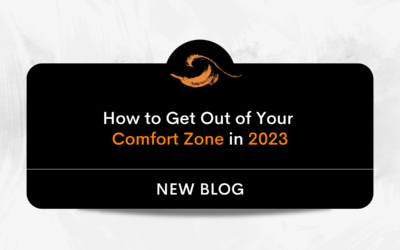 How to Get Out of Your Comfort Zone in 2023