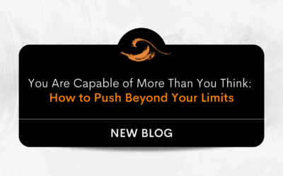 You Are Capable of More Than You Think: How to Push Beyond Your Limits